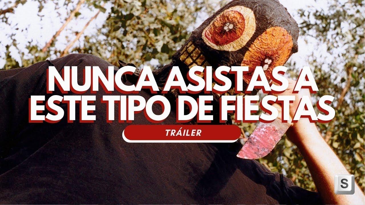Nunca asistas a este tipo de fiestas Trailer
