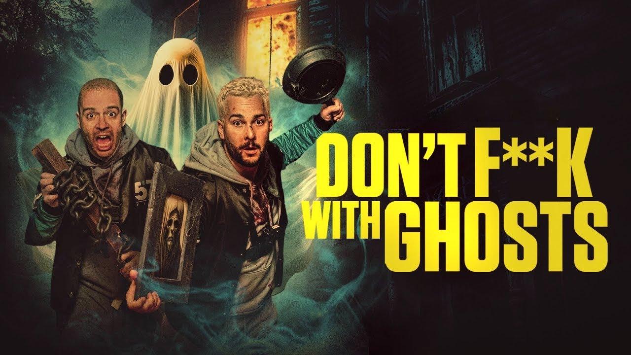 Don't F**k with Ghosts Trailer