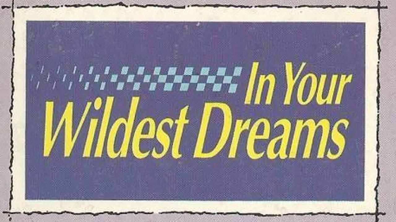 In Your Wildest Dreams Trailer