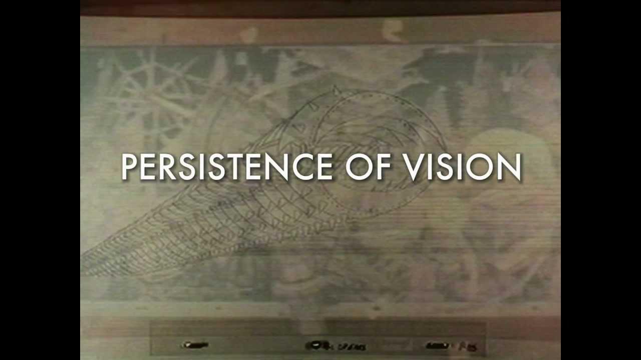 Persistence of Vision Trailer