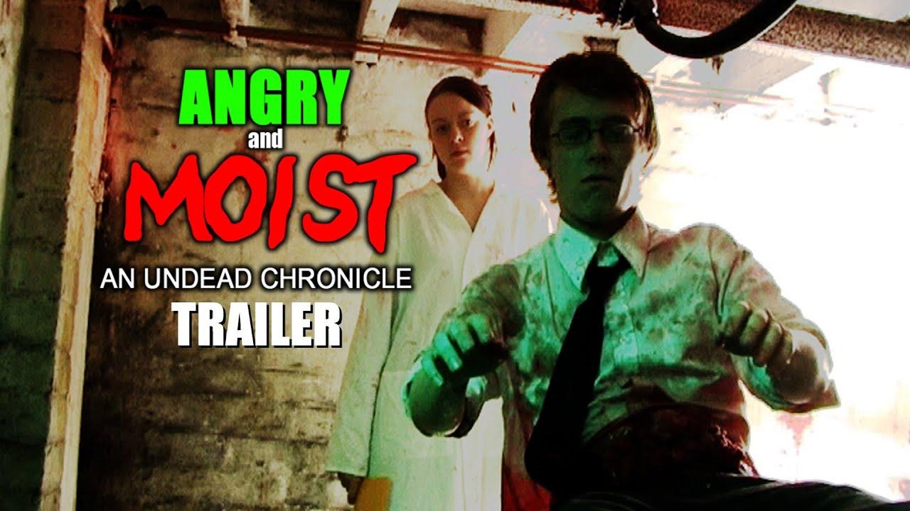 Angry and Moist: An Undead Chronicle Trailer