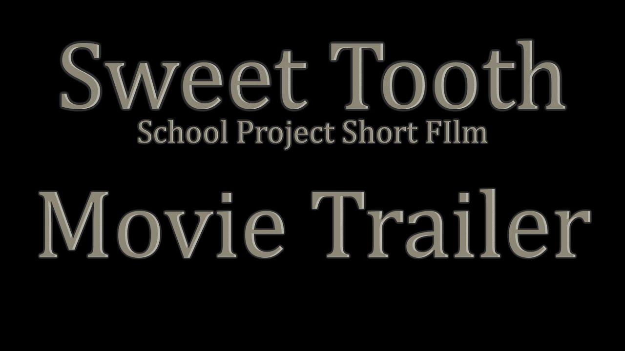 Sweet Tooth Short Film- School Project Trailer
