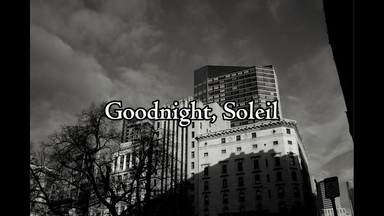 Goodnight, Soleil Trailer