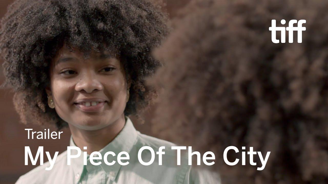 My Piece of The City Trailer