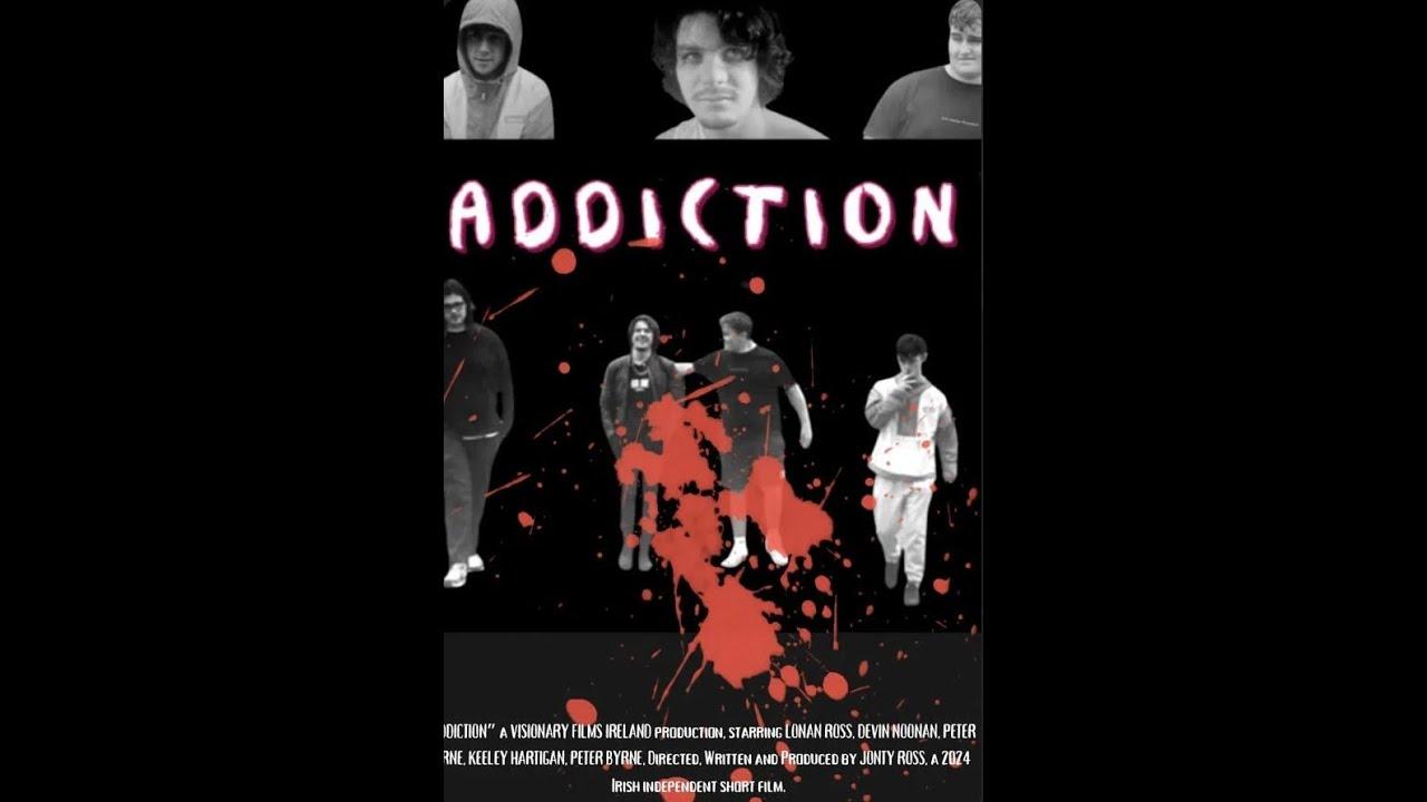 Addiction Trailer