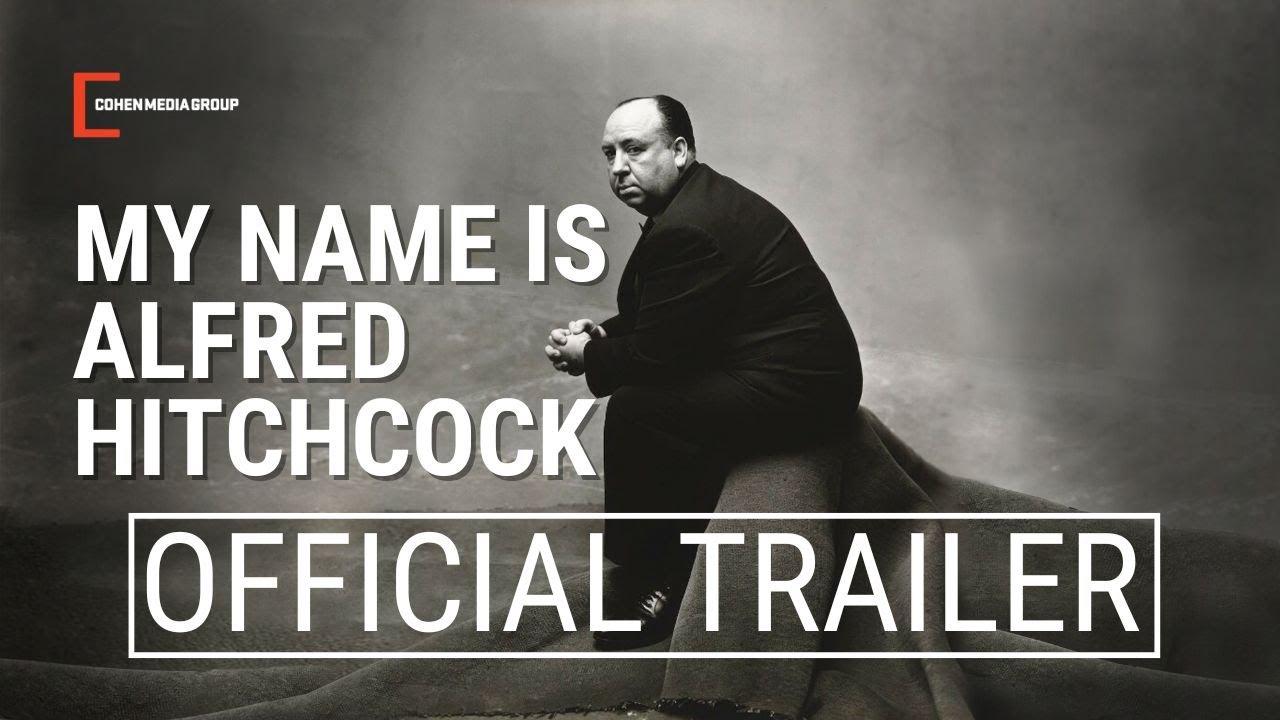 My Name Is Alfred Hitchcock Trailer