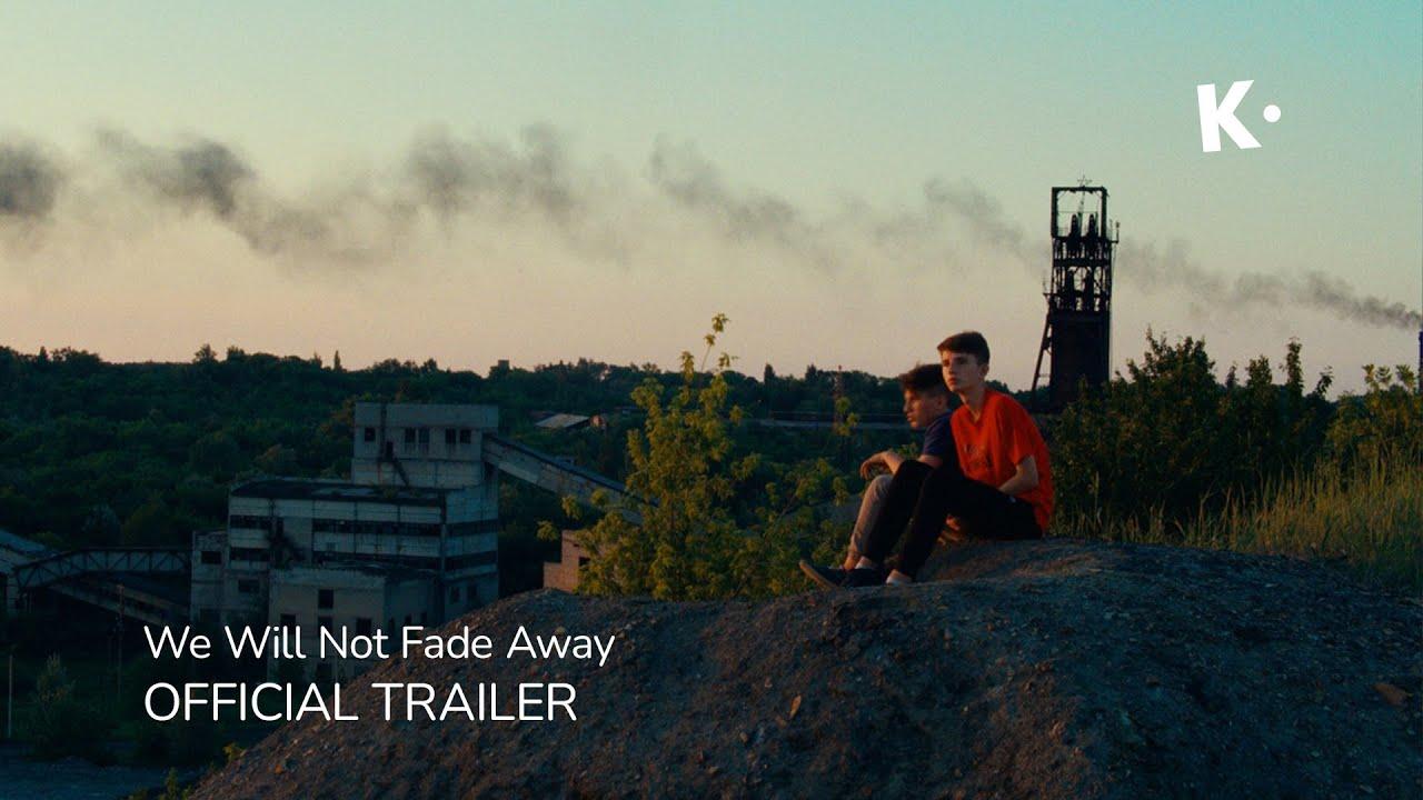 We Will Not Fade Away Trailer
