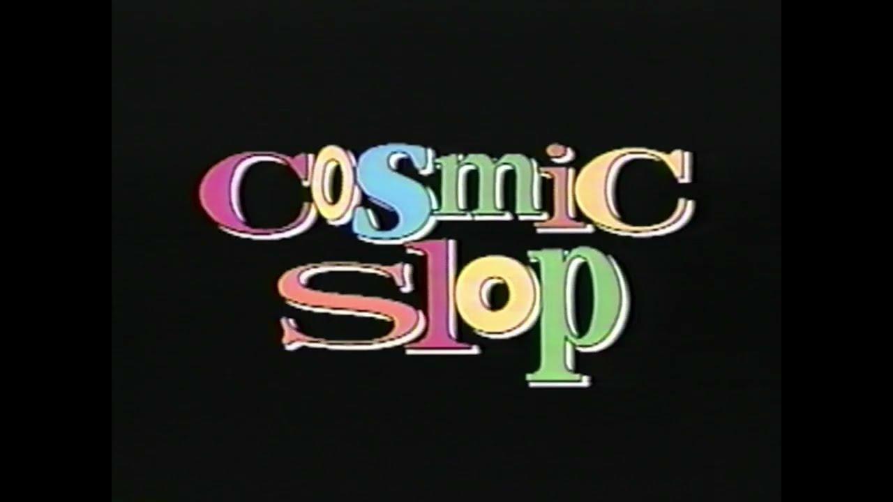 Cosmic Slop Trailer