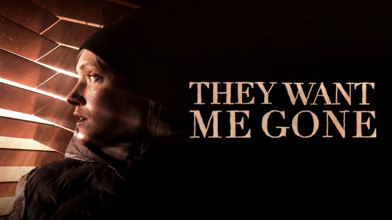 They Want Me Gone Trailer