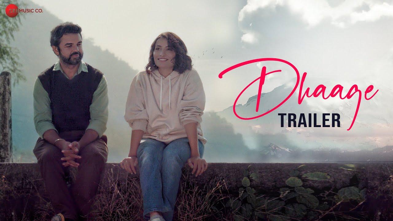 Dhaage Trailer