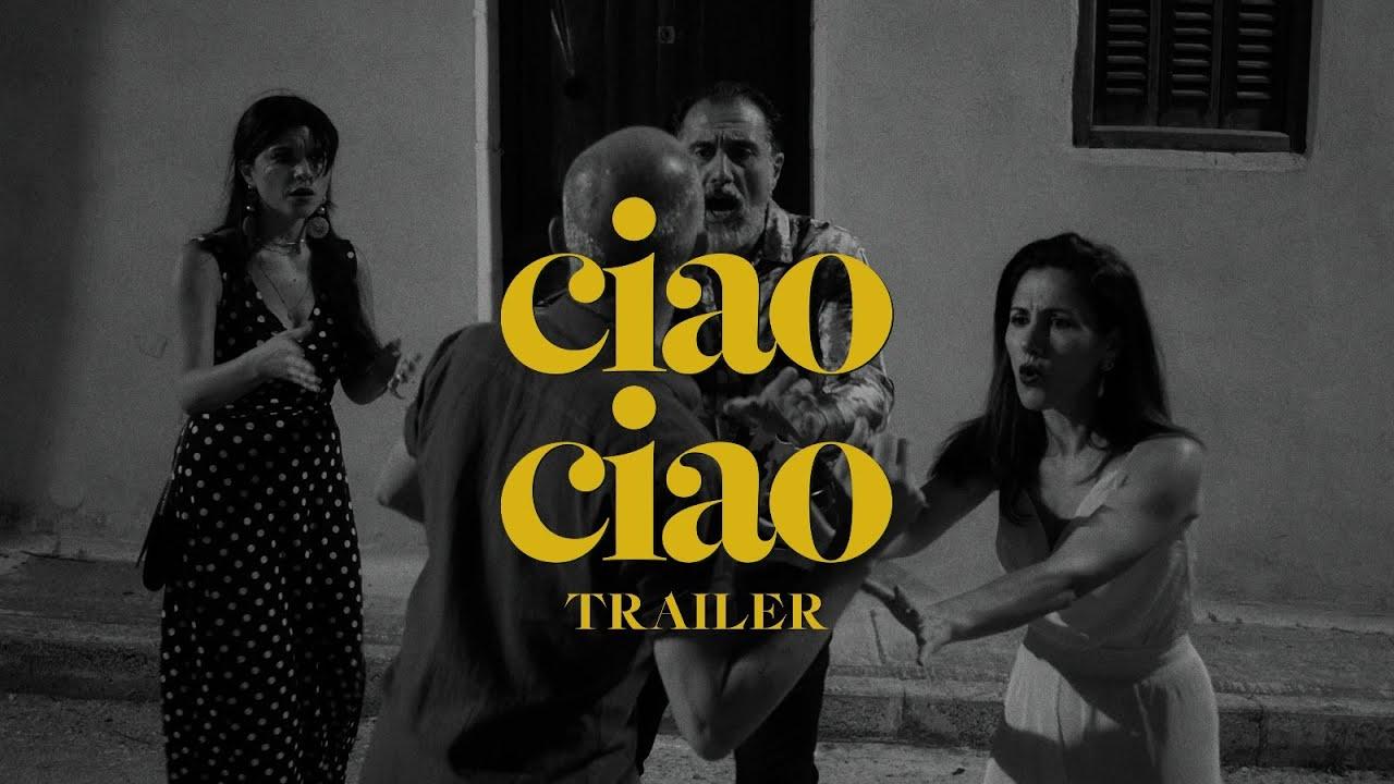 Ciao Ciao Trailer