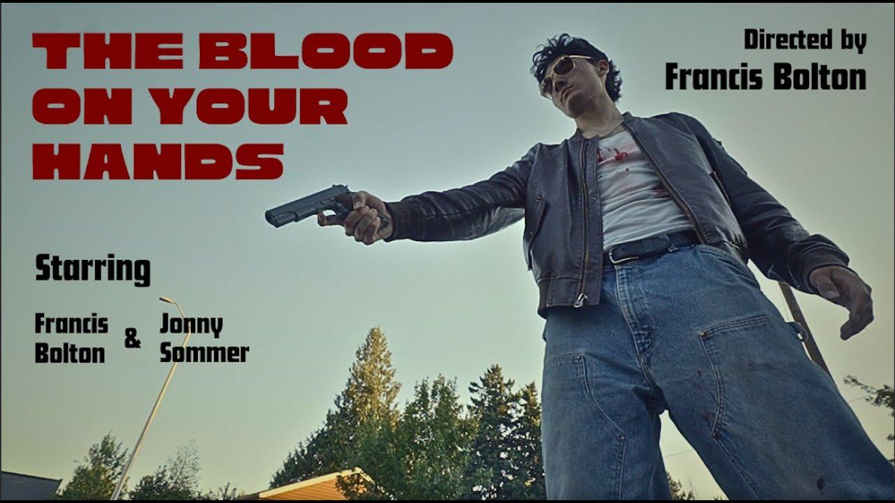 The Blood on Your Hands Trailer
