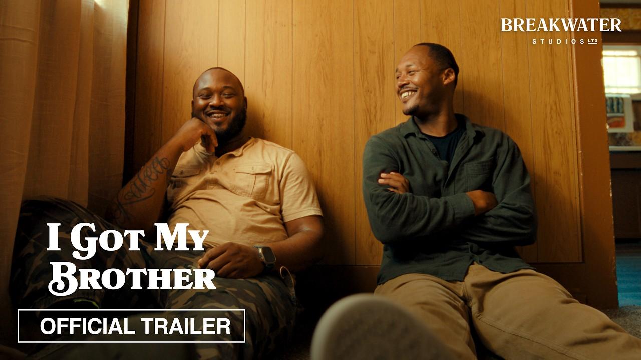 I Got My Brother Trailer