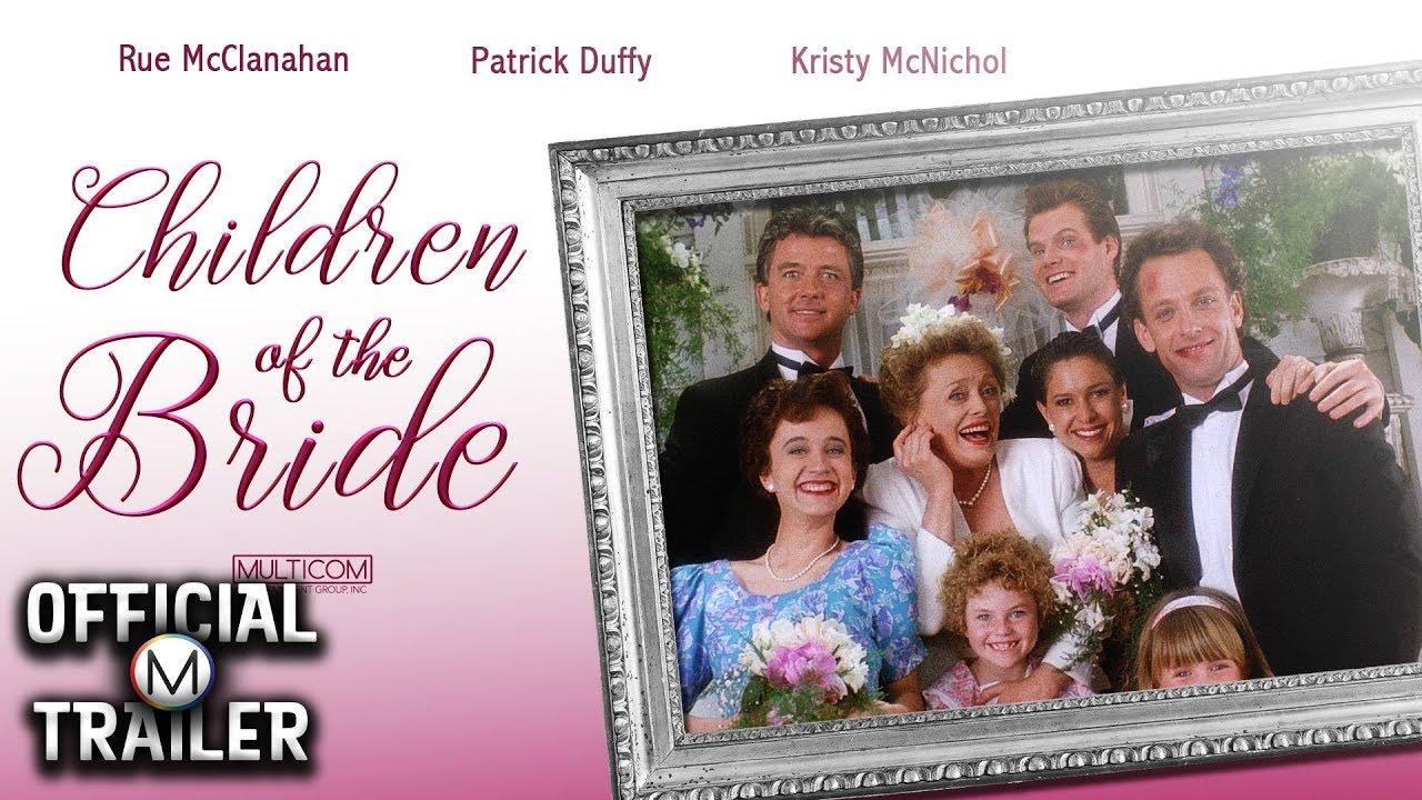 Children of the Bride Trailer