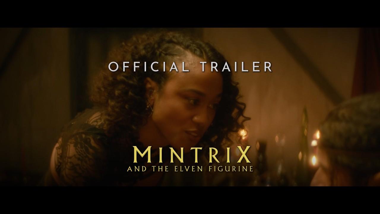 Mintrix and the Elven Figurine Trailer