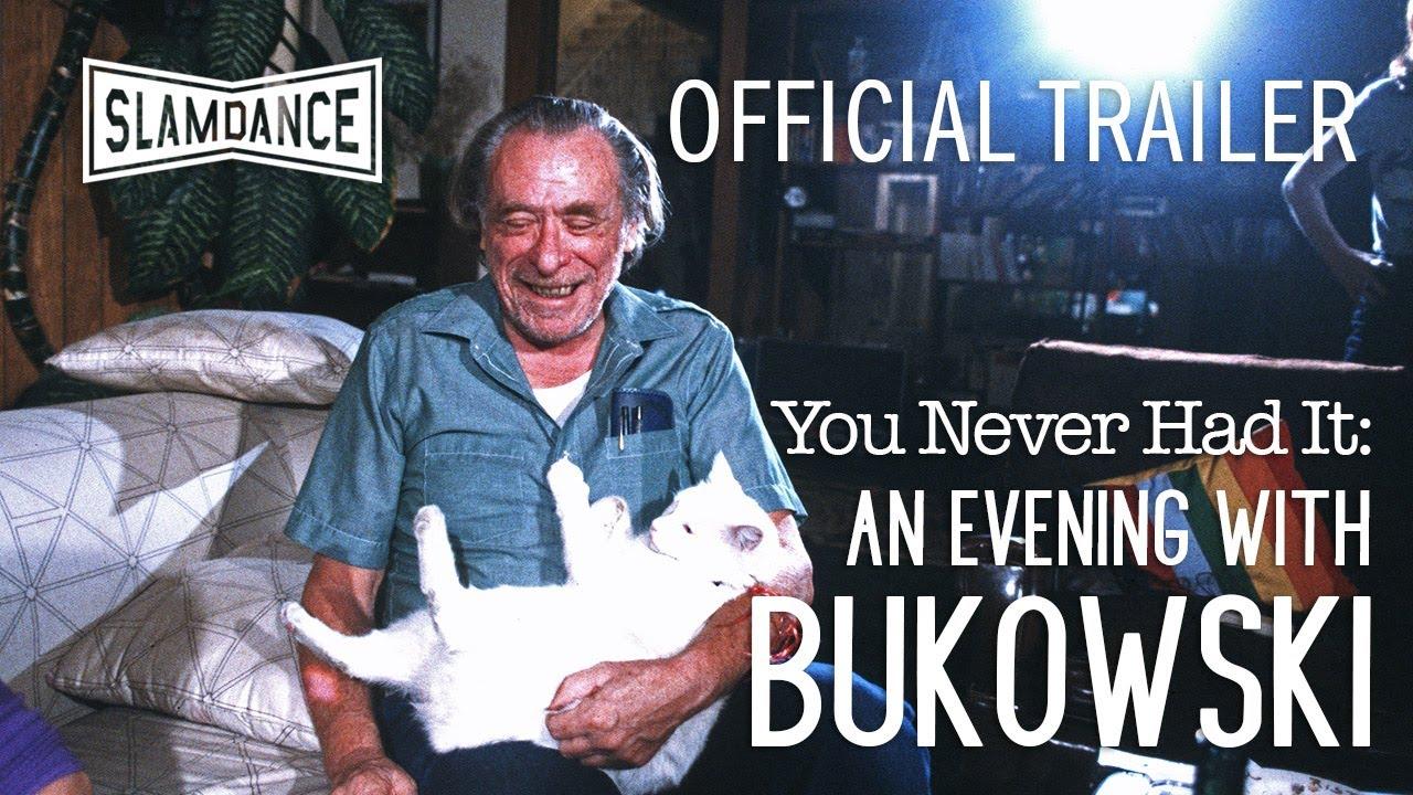 You Never Had It: An Evening With Bukowski Trailer