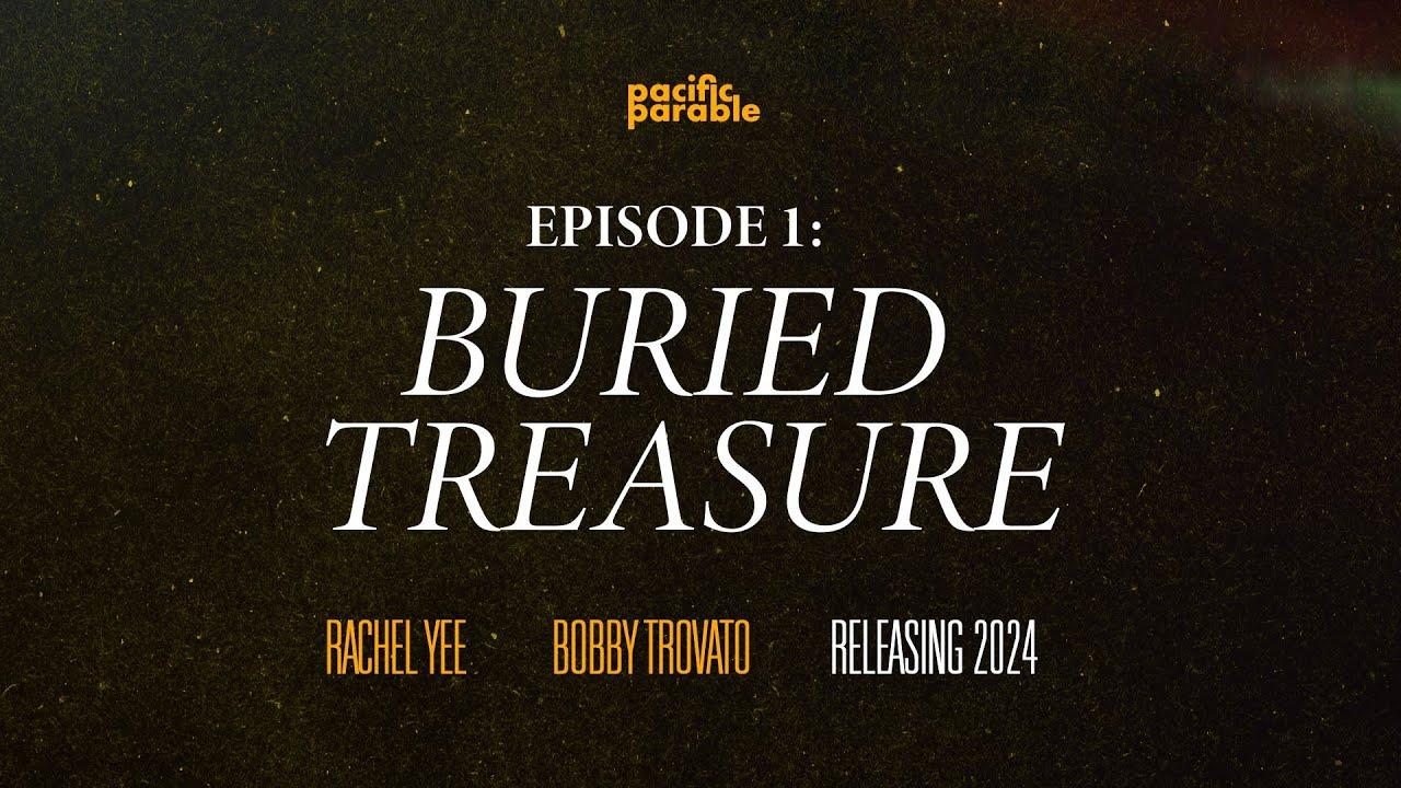 Pacific Parable: Buried Treasure Trailer