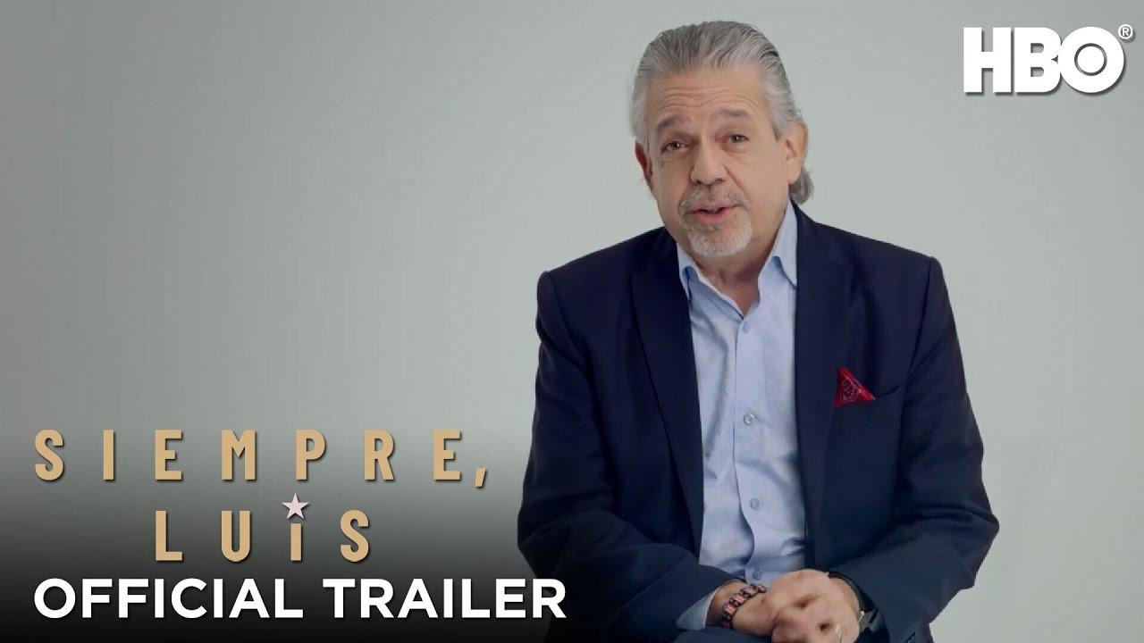 Siempre, Luis Trailer