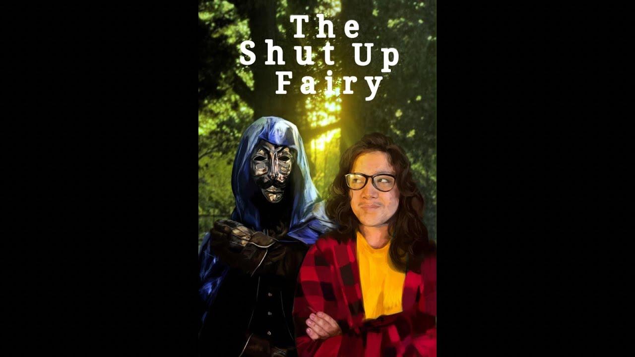 The Shut Up Fairy Trailer