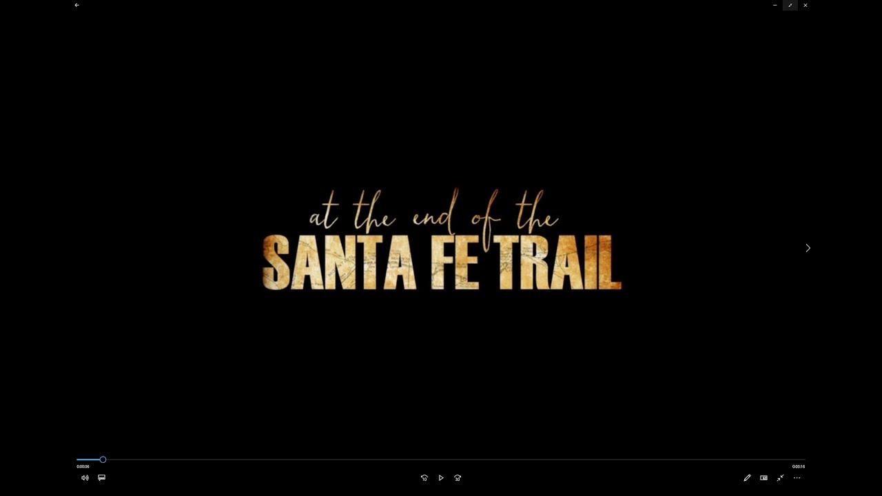 At the End of the Santa Fe Trail Trailer