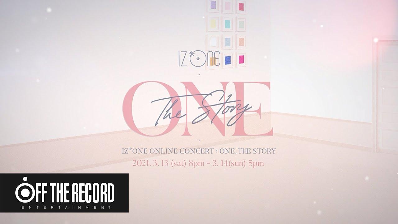 IZ*ONE - Online Concert: One, The Story Trailer