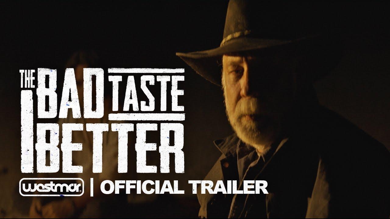 The Bad Taste Better Trailer