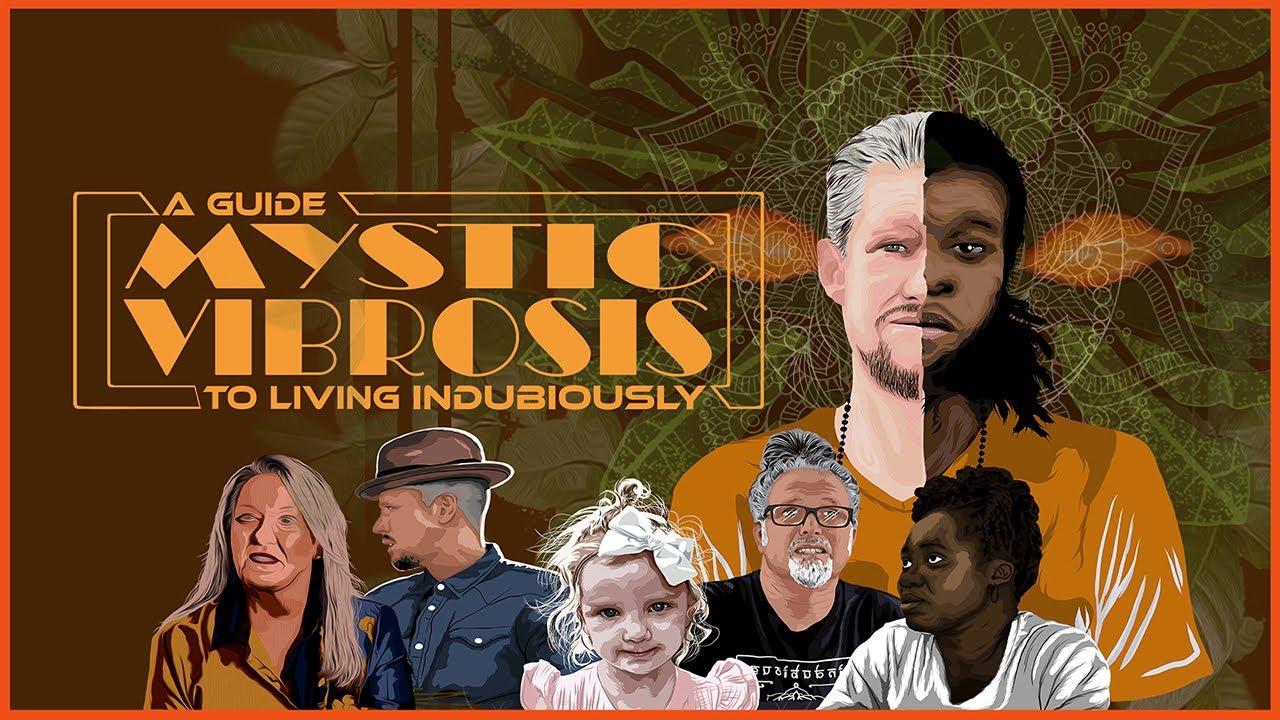 Mystic Vibrosis - A Guide To Living Indubiously Trailer