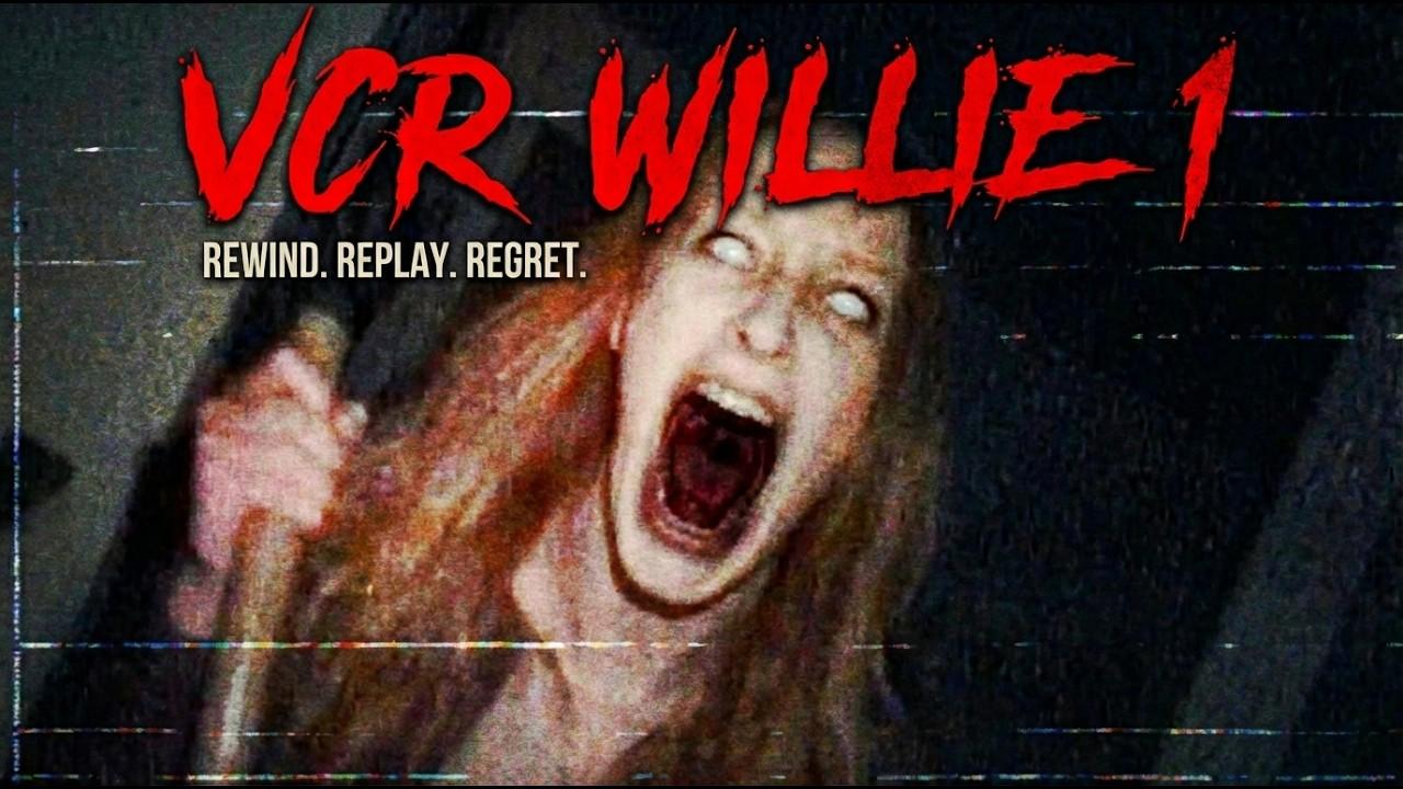 VCR Willie: Tape 1 Trailer