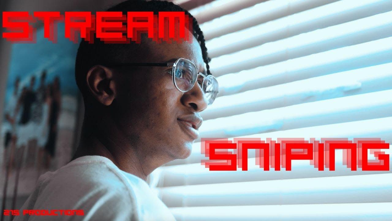 Stream Sniping Trailer