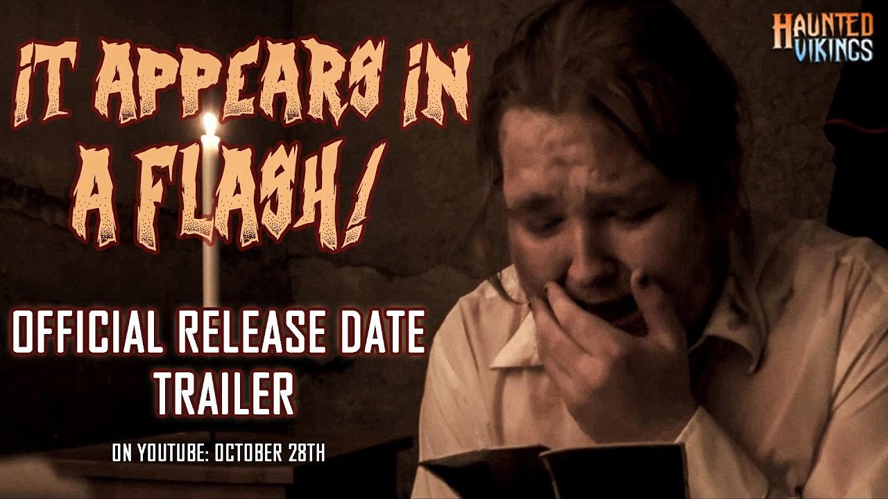 It Appears in a Flash! Trailer