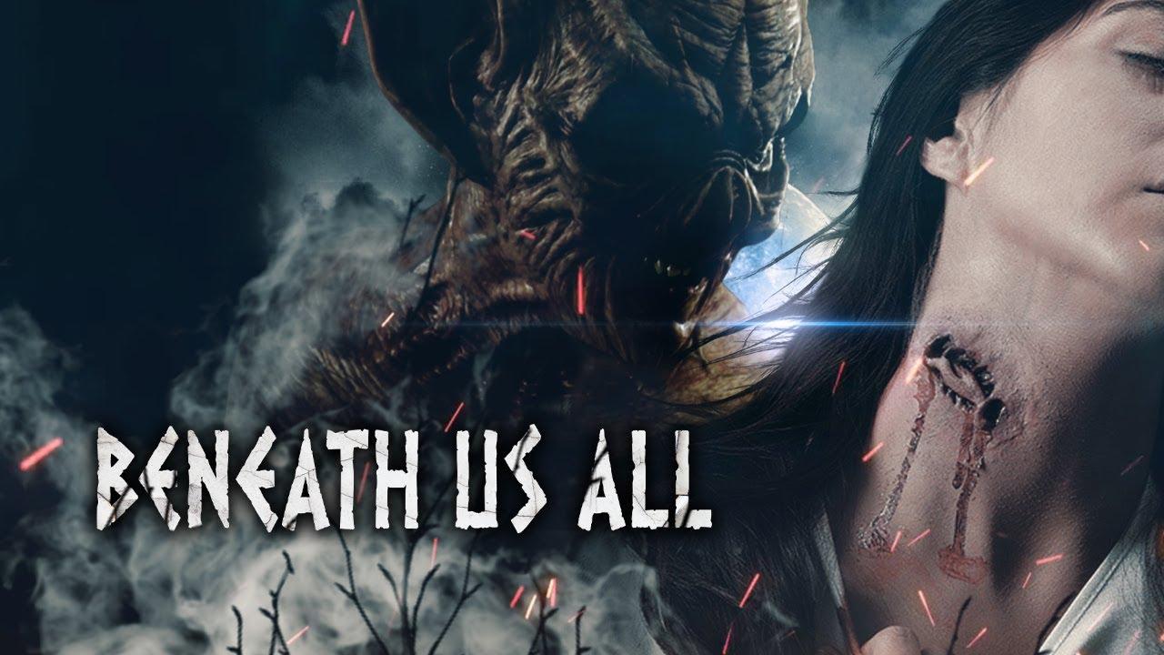 Beneath Us All Trailer