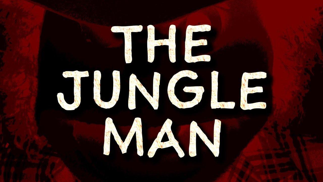 The Jungle Man Trailer