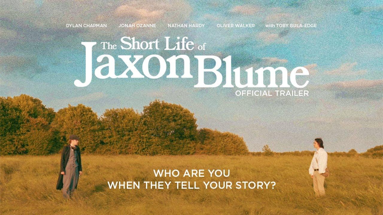 The Short Life Of Jaxon Blume Trailer