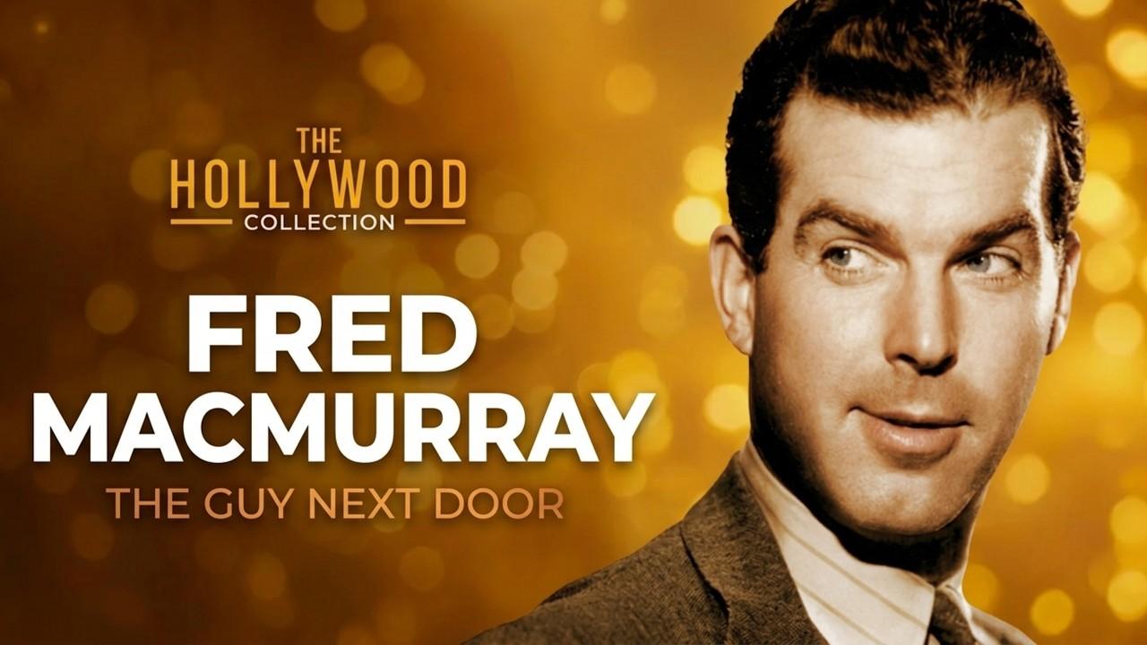 Fred MacMurray: The Guy Next Door Trailer