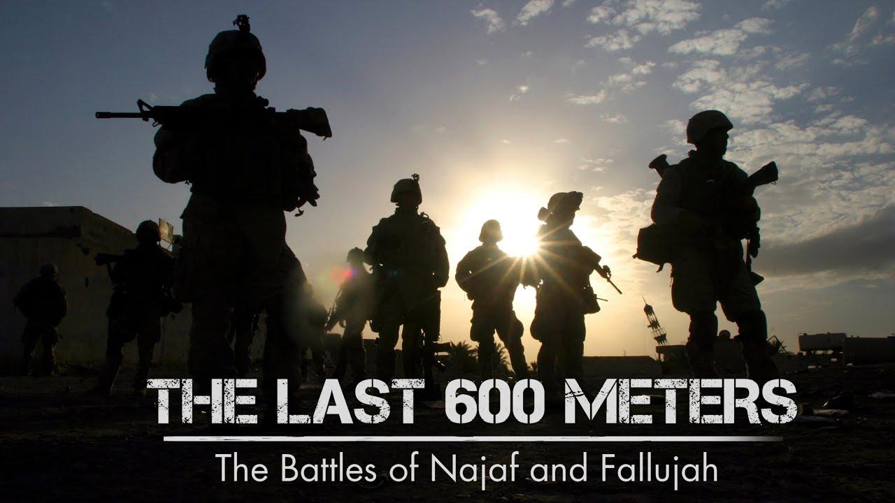 The Last 600 Meters: The Battles of Najaf and Fallujah Trailer