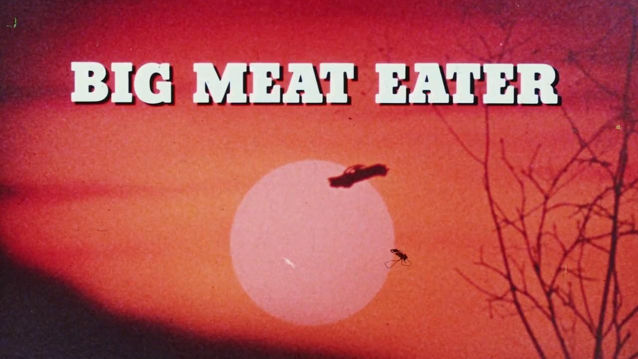 Big Meat Eater Trailer