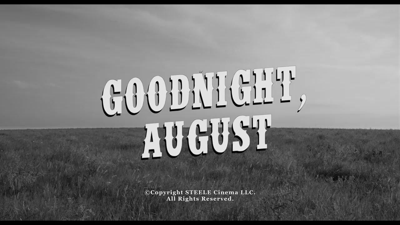 Goodnight, August Trailer
