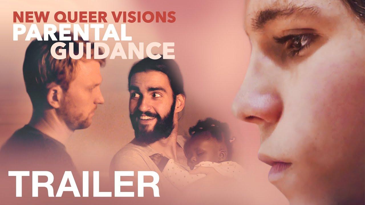 New Queer Visions: Parental Guidance Trailer