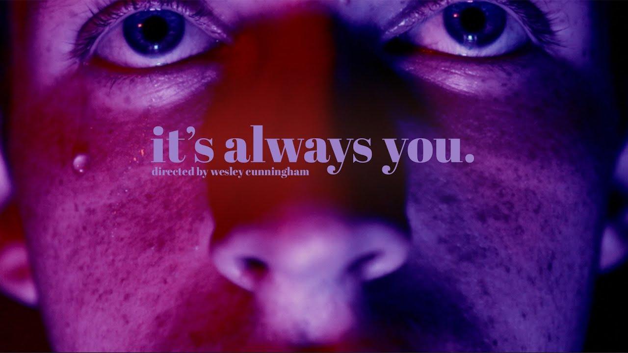 it's always you. Trailer
