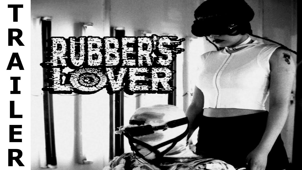 Rubber's Lover Trailer