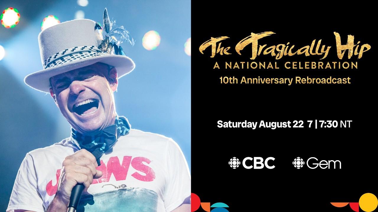 The Tragically Hip - A National Celebration Trailer