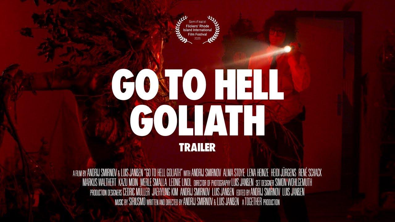 Go To Hell Goliath Trailer