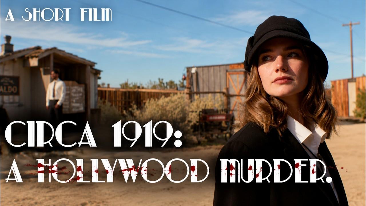 CIRCA 1919: A Hollywood Murder Trailer