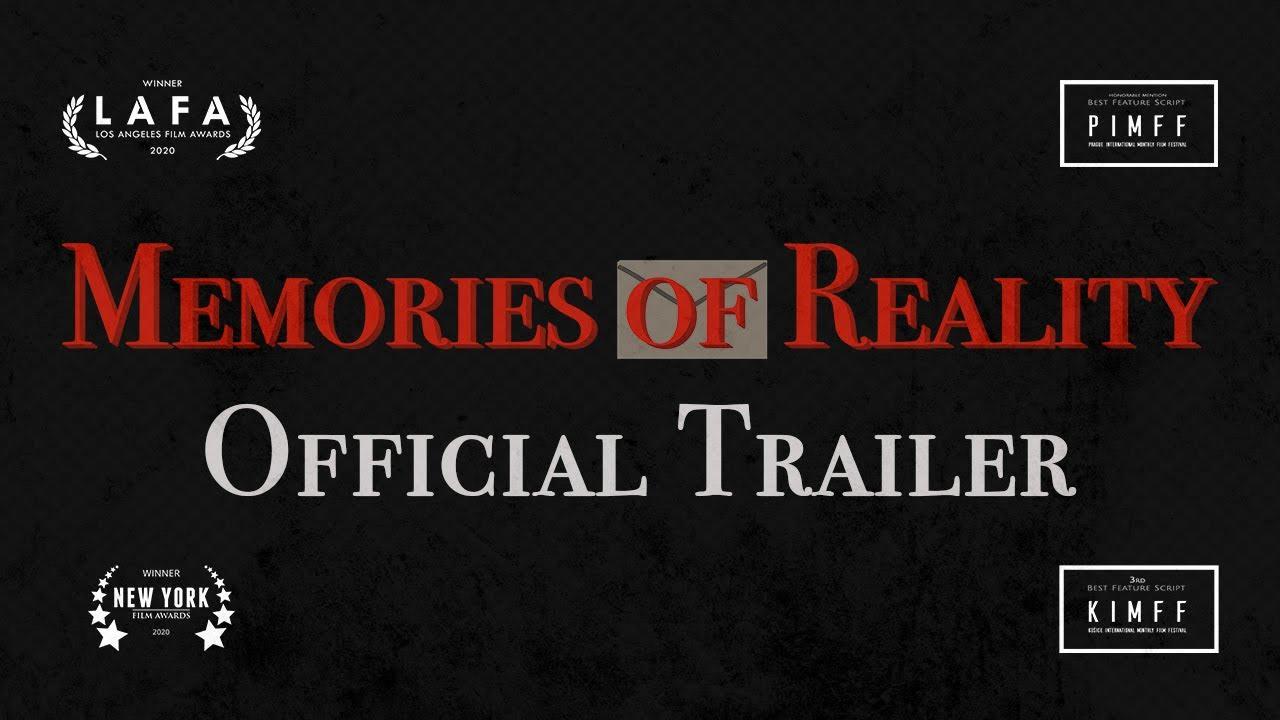 Memories of Reality Trailer