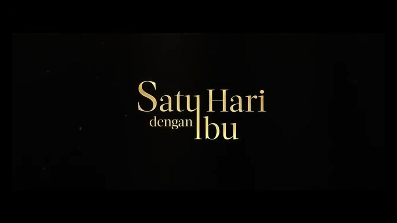 Satu Hari Dengan Ibu Trailer