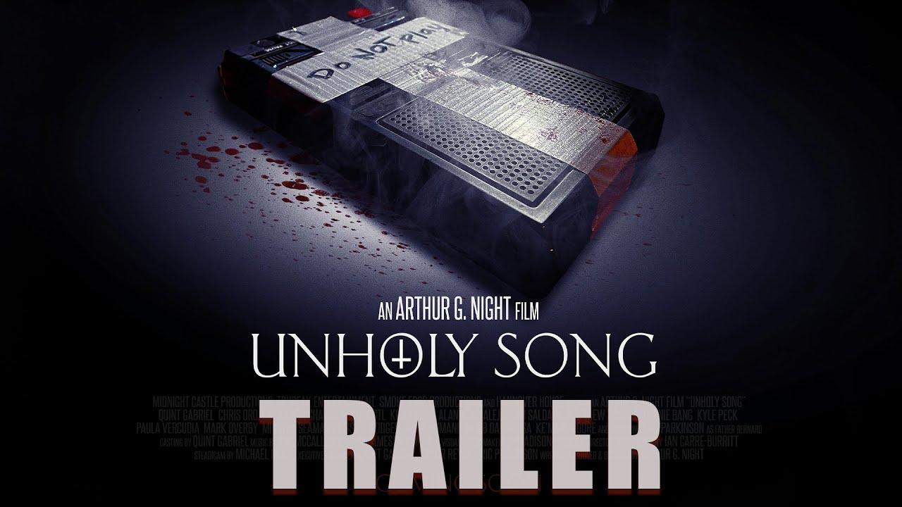 Unholy Song Trailer
