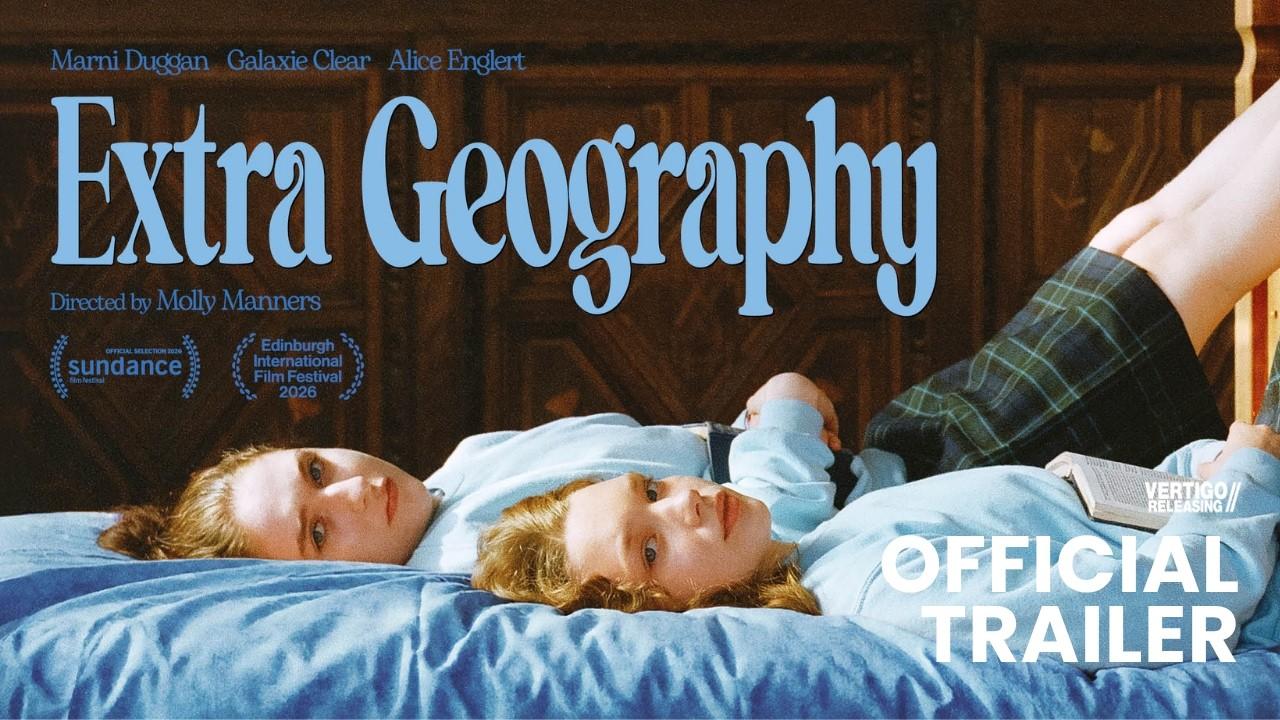 Extra Geography Trailer