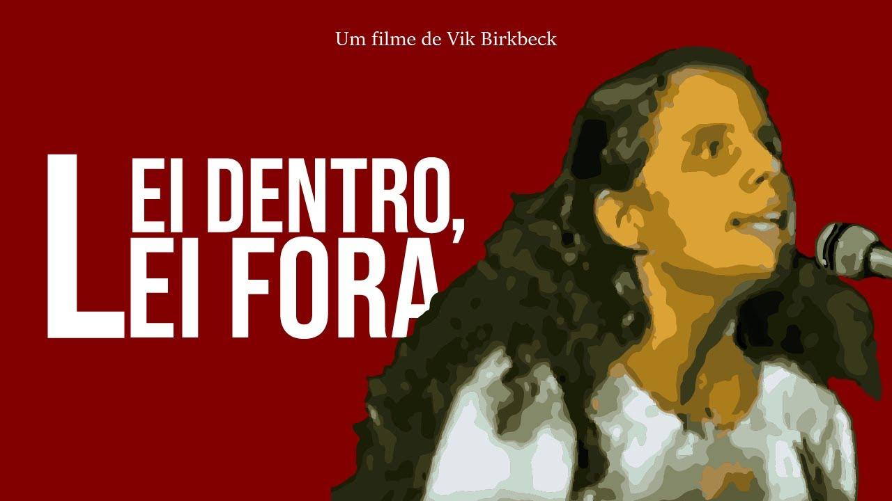 Lei Dentro, Lei Fora Trailer