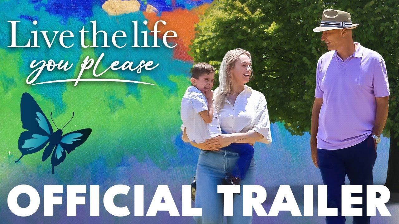 Live the Life You Please Trailer