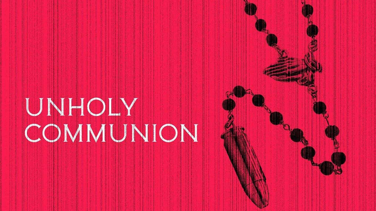 Unholy Communion Trailer